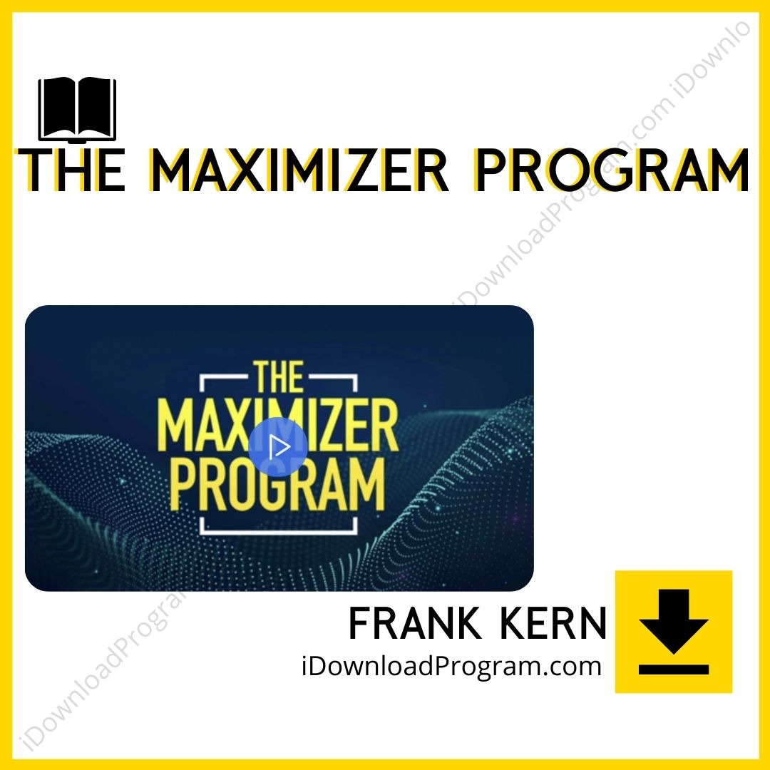 download, downloadbusinesscourse, Frank Kern – The Maximizer Program, free, google drive, mega, rapidgator