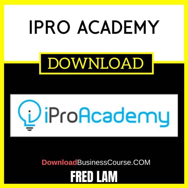 Fred Lam Ipro Academy FREE DOWNLOAD