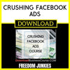 Freedom Junkies Crushing Facebook Ads FREE DOWNLOAD