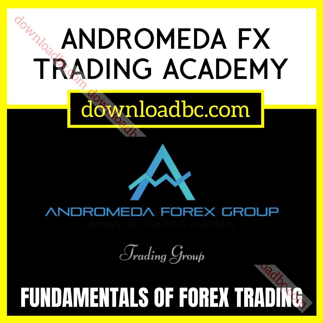 Academy, Andromeda, Forex, Fundamentals, Fundamentals of Forex Trading – Andromeda FX Trading Academy, FX, of, Trading