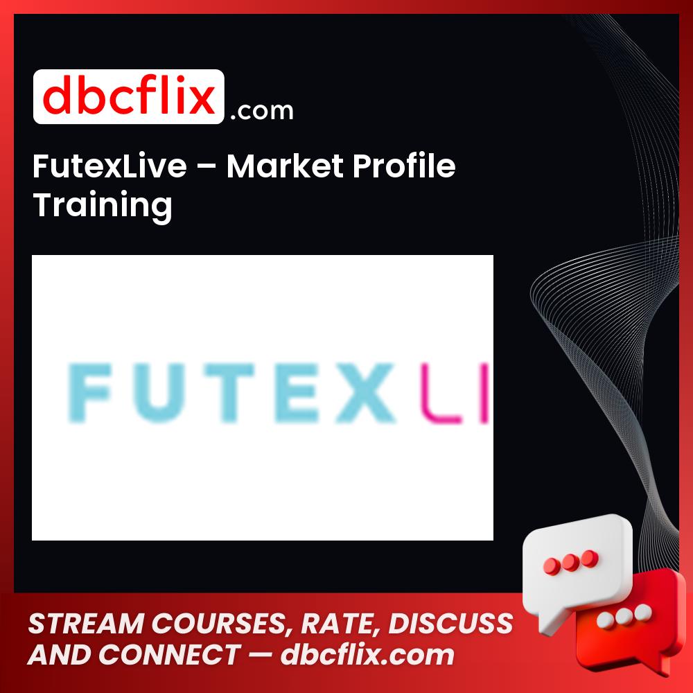 Futexlive Market Profile Training FREE DOWNLOAD