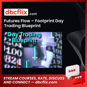 download, downloadbusinesscourse, drive, fast, free, Futures Flow – Footprint Day Trading Blueprint, google, mega, rapidgator, torrent