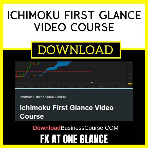 Fx At One Glance Ichimoku First Glance Video Course FREE DOWNLOAD