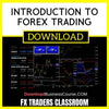 Fx Traders Classroom Introduction To Forex Trading FREE DOWNLOAD