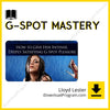 download, downloadbusinesscourse, drive, fast, free, G-Spot Mastery – Lloyd Lester, google, mega, rapidgator, torrent