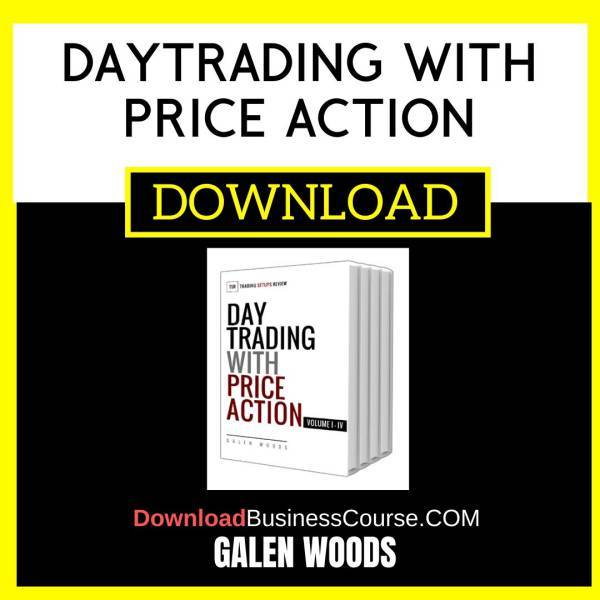 Galen Woods Daytrading With Price Action FREE DOWNLOAD