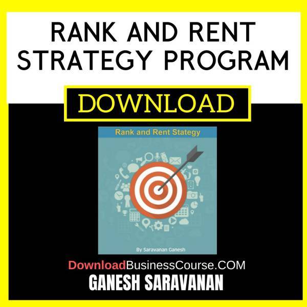 Ganesh Saravanan Rank And Rent Strategy Program FREE DOWNLOAD