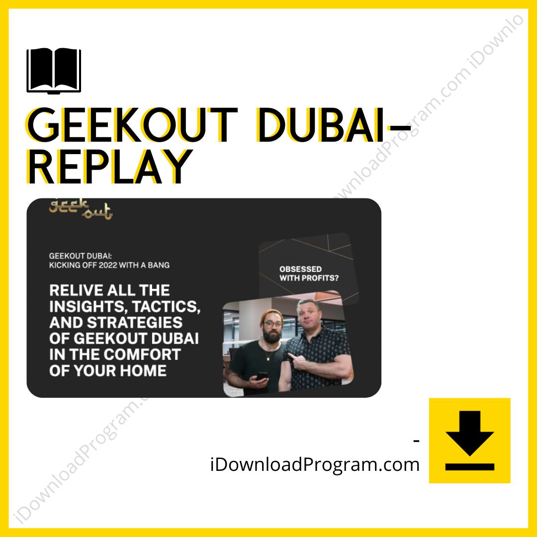 download, downloadbusinesscourse, drive, fast, free, GeekOut Dubai-Replay, google, mega, rapidgator, torrent