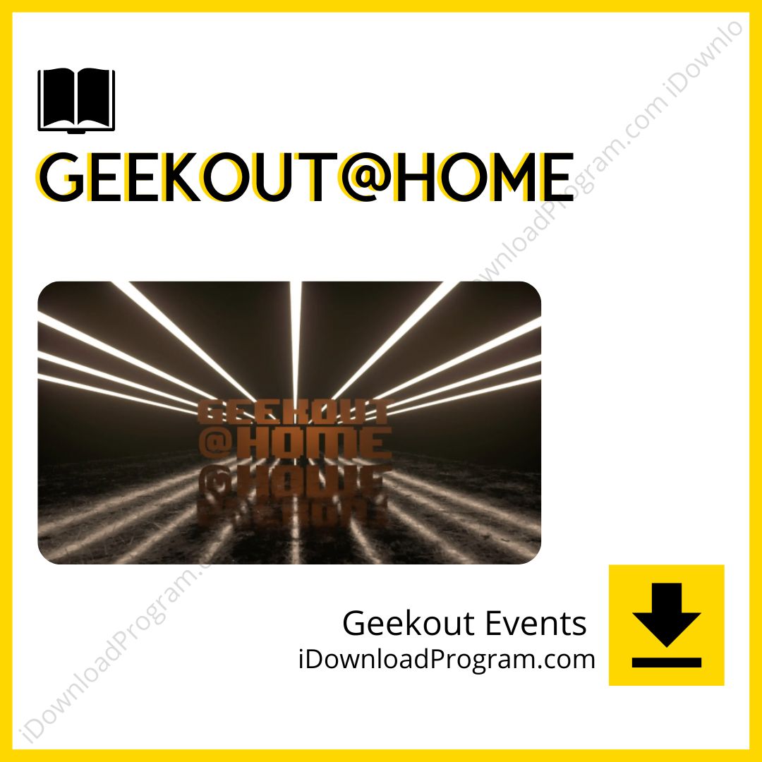 download, downloadbusinesscourse, drive, fast, free, Geekout Events – Geekout@Home, google, mega, rapidgator, torrent