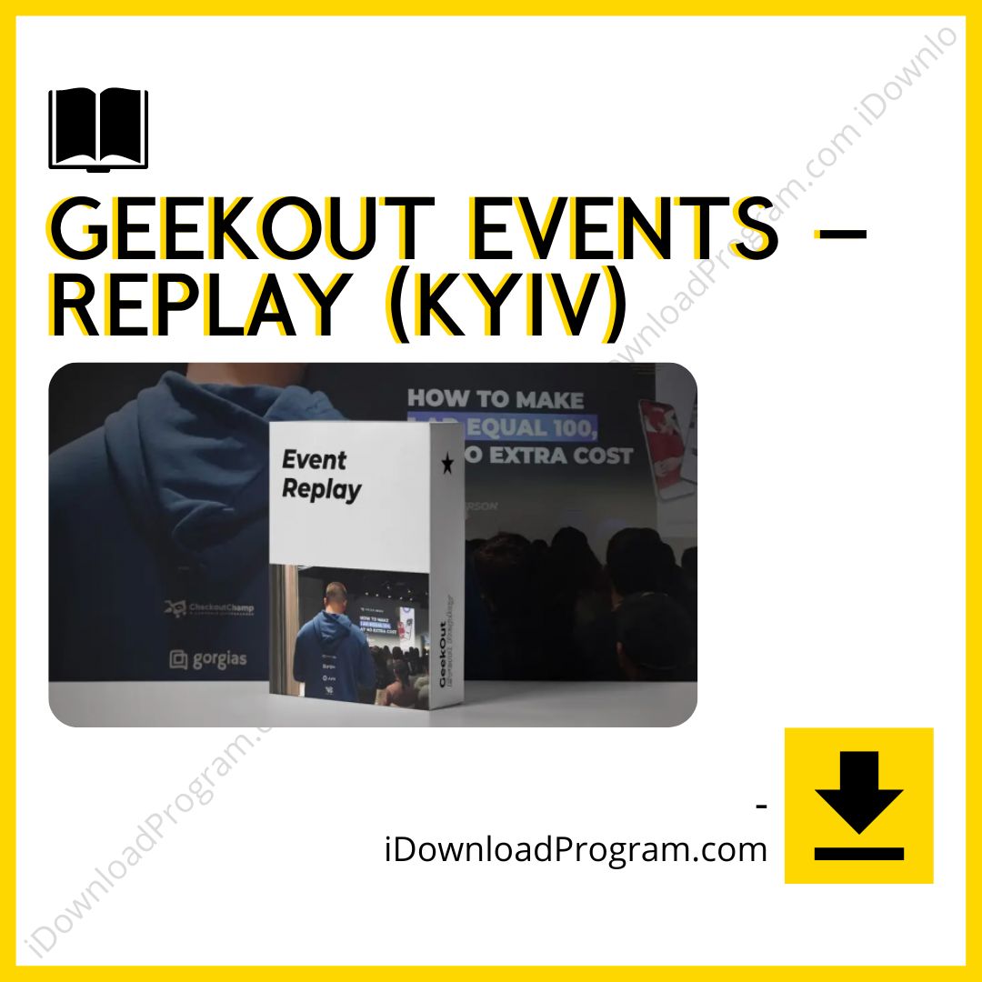 download, downloadbusinesscourse, drive, fast, free, Geekout Events – Replay (Kyiv), google, mega, rapidgator, torrent