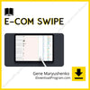 download, downloadbusinesscourse, drive, fast, free, Gene Maryushenko – E-Com Swipe, google, mega, rapidgator, torrent