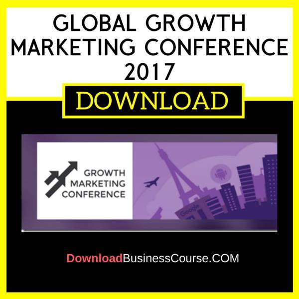 Global Growth Marketing Conference 2017 FREE DOWNLOAD