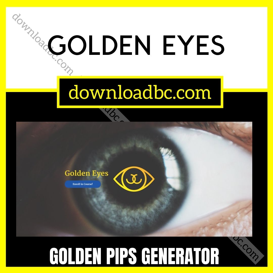 download, downloadbusinesscourse, free, Golden Pips Generator – Golden Eyes, google drive, mega, rapidgator