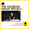 download, downloadbusinesscourse, drive, fast, free, google, Grace Lever – The Facebook Group Project, mega, rapidgator, torrent