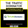 Greg Cesar The Traffic Dominator FREE DOWNLOAD