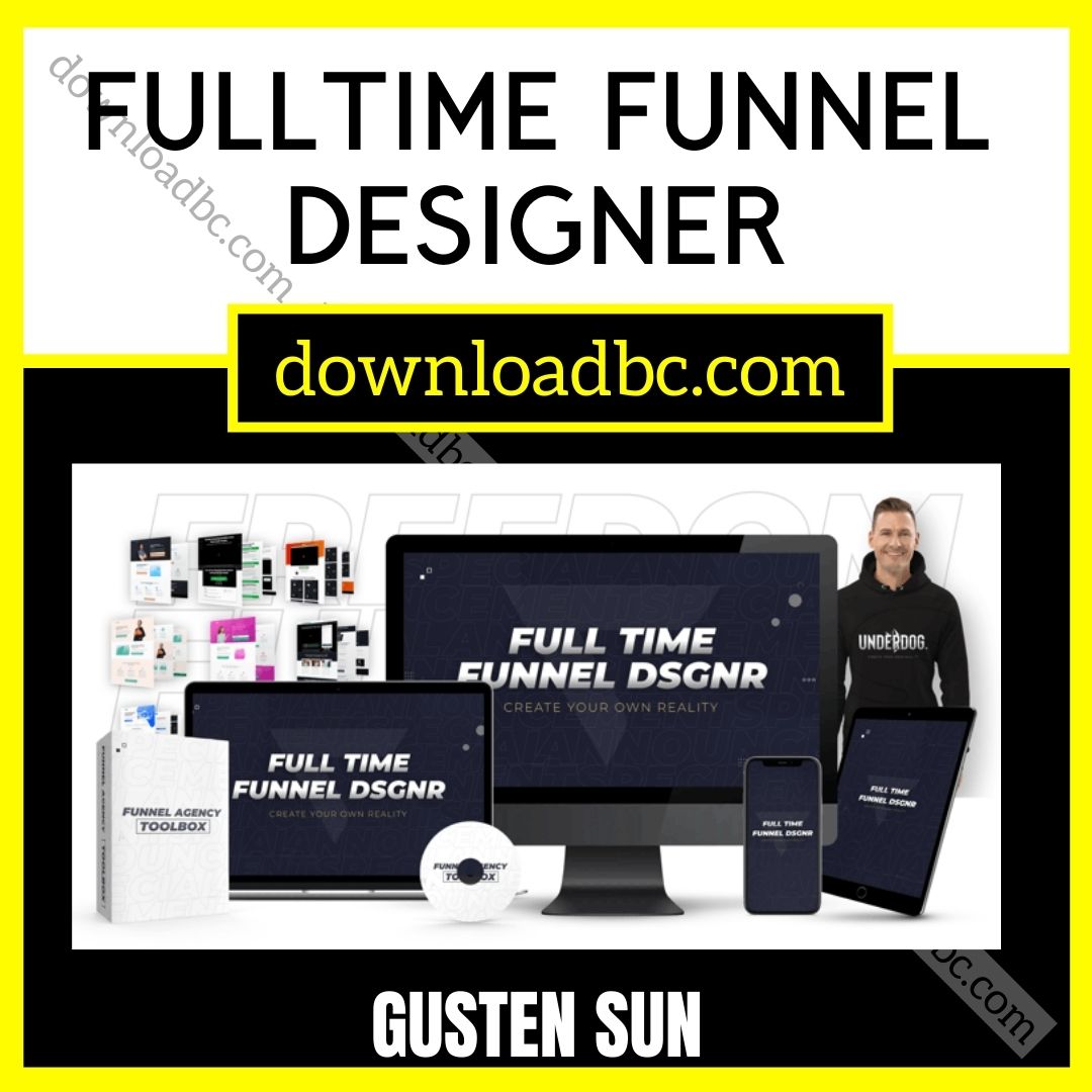 download, downloadbusinesscourse, free, google drive, Gusten Sun – FullTime Funnel Designer (Group Buy), mega, rapidgator