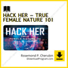 download, downloadbusinesscourse, drive, fast, free, google, Hack Her – True Female Nature 101 – Rosemond P. Cherubin, mega, rapidgator, torrent