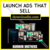 download, downloadbusinesscourse, free, google drive, Harmon Brothers – Launch Ads That Sell, mega, rapidgator