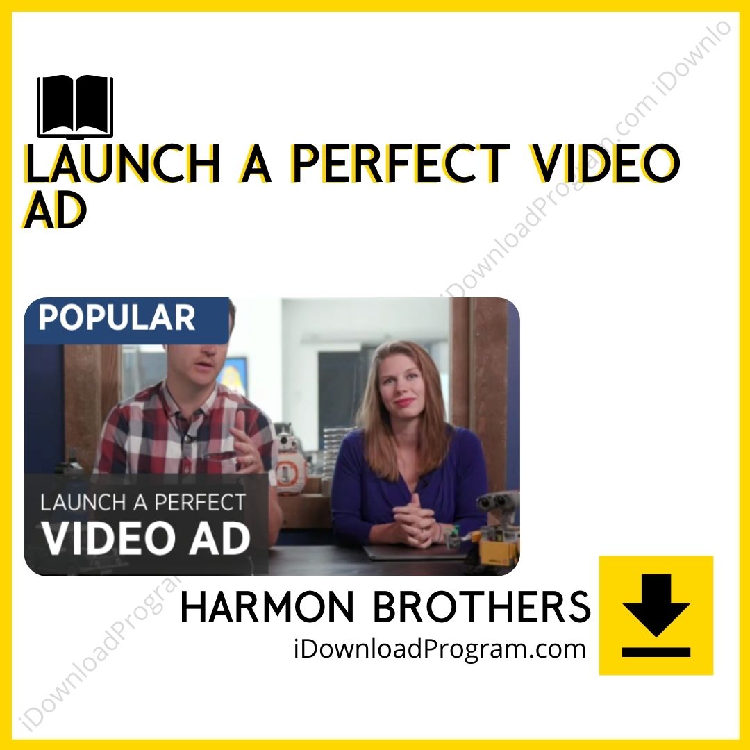 download, downloadbusinesscourse, free, google drive, Harmon Brothers – Launch a Perfect Video Ad, mega, rapidgator