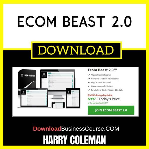 Harry Coleman Ecom Beast 2.0 FREE DOWNLOAD