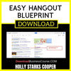 Holly Starks Cooper Easy Hangout Blueprint FREE DOWNLOAD