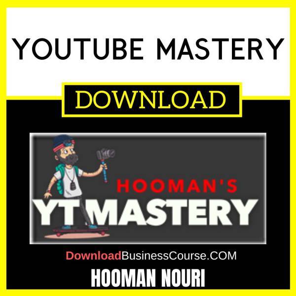 Hooman Nouri Youtube Mastery FREE DOWNLOAD