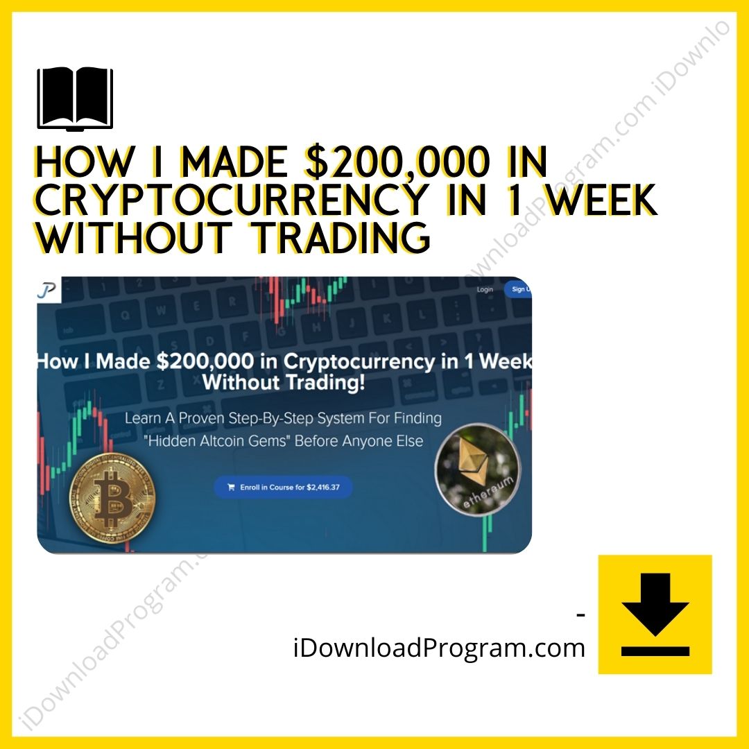 000 in Cryptocurrency in 1 Week Without Trading, download, downloadbusinesscourse, drive, fast, free, google, How I Made $200, mega, rapidgator, torrent