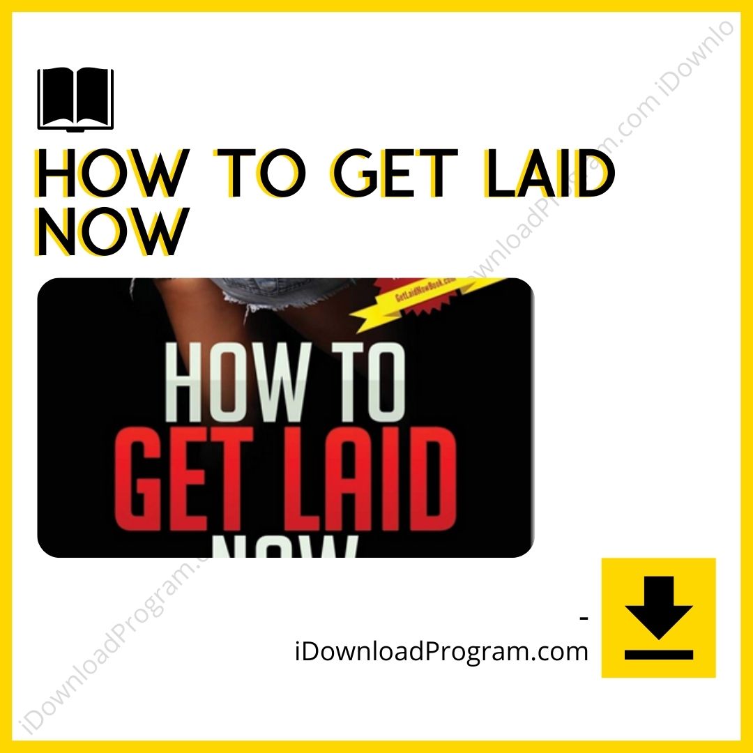 download, downloadbusinesscourse, drive, fast, free, google, How To Get Laid Now, mega, rapidgator, torrent