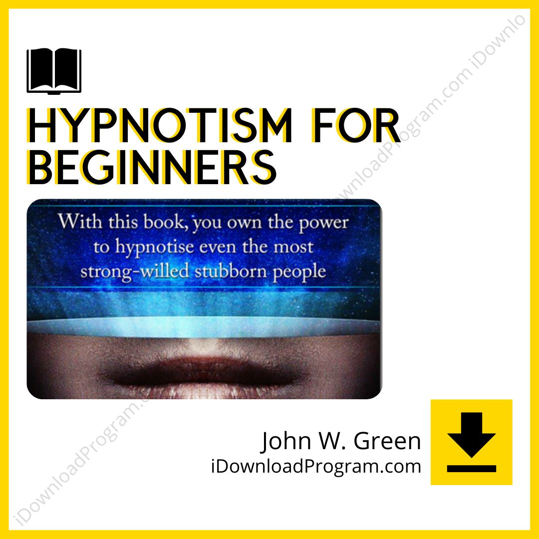 download, downloadbusinesscourse, drive, fast, free, google, Hypnotism for Beginners – John W. Green, mega, rapidgator, torrent