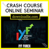 download, downloadbusinesscourse, free, google drive, IYF FOREX CRASH COURSE ONLINE SEMINAR, mega, rapidgator