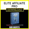 Igor Kheifets Elite Affiliate Pro FREE DOWNLOAD