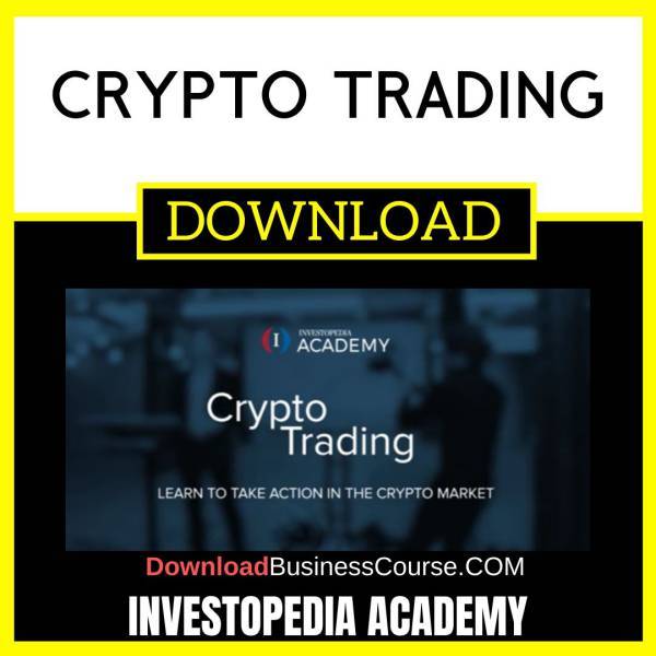 Investopedia Academy Crypto Trading FREE DOWNLOAD