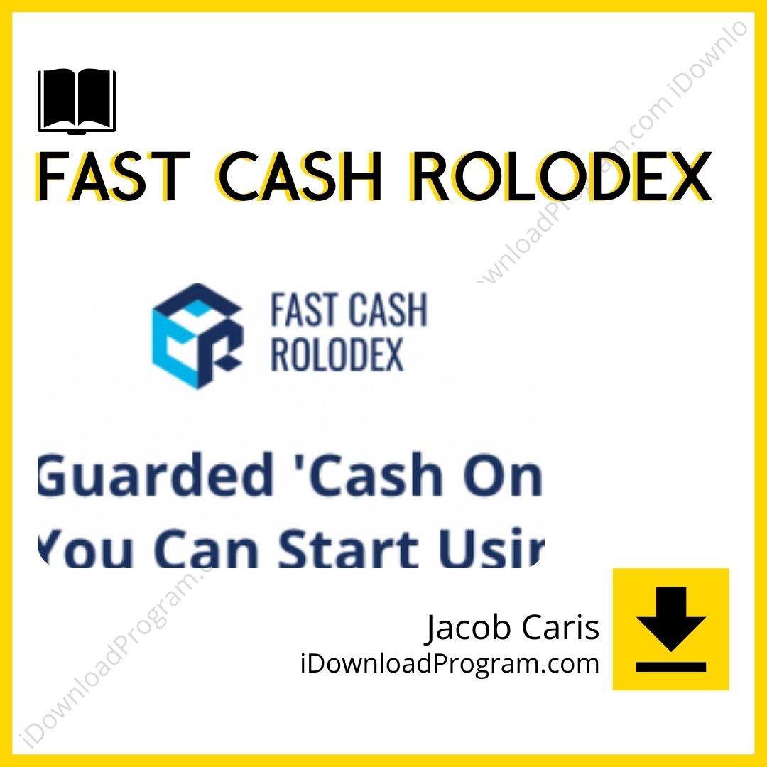 download, downloadbusinesscourse, drive, fast, free, google, Jacob Caris – Fast Cash Rolodex, mega, rapidgator, torrent