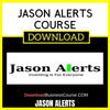 Jason Alerts Course FREE DOWNLOAD