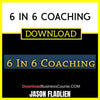 Jason Fladlien 6 In 6 Coaching FREE DOWNLOAD