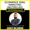 Jason K Williamson Ecommerce Email Marketing Masterclass FREE DOWNLOAD