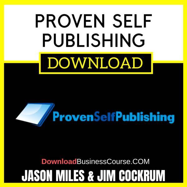 Jason Miles Jim Cockrum Proven Self Publishing FREE DOWNLOAD