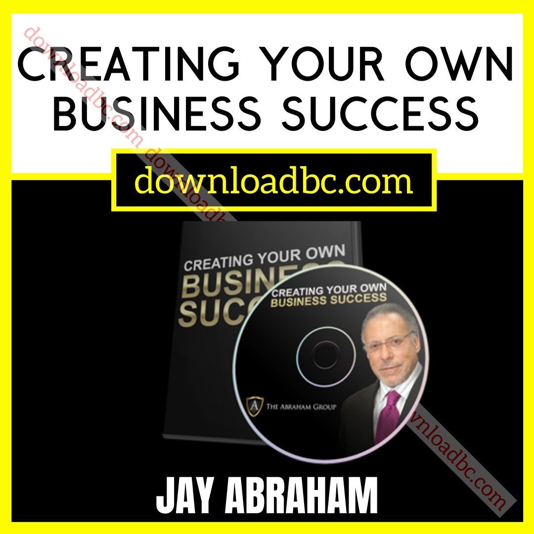 Abraham, Business, creating, Jay, Jay Abraham Creating Your Own Business Success, Own, Success, Your