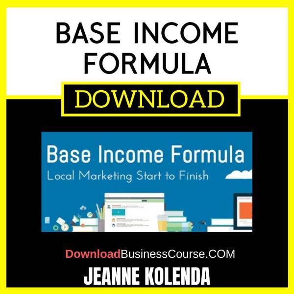 Jeanne Kolenda Base Income Formula FREE DOWNLOAD