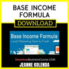 Jeanne Kolenda Base Income Formula FREE DOWNLOAD