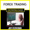 Jeff Fitzpatrick Forex Trading FREE DOWNLOAD