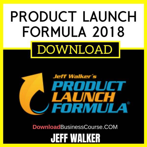 Jeff Walker Product Launch Formula 2018 FREE DOWNLOAD