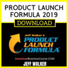 Jeff Walker Product Launch Formula 2019 FREE DOWNLOAD