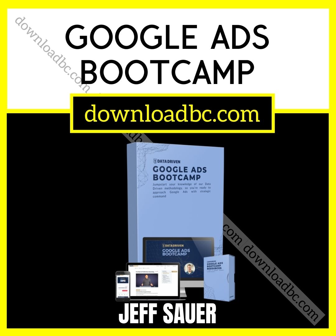 download, downloadbusinesscourse, free, google drive, Jeff Sauer – Google Ads Bootcamp, mega, rapidgator