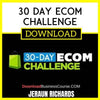 Jeraun Richards 30 Day Ecom Challenge FREE DOWNLOAD