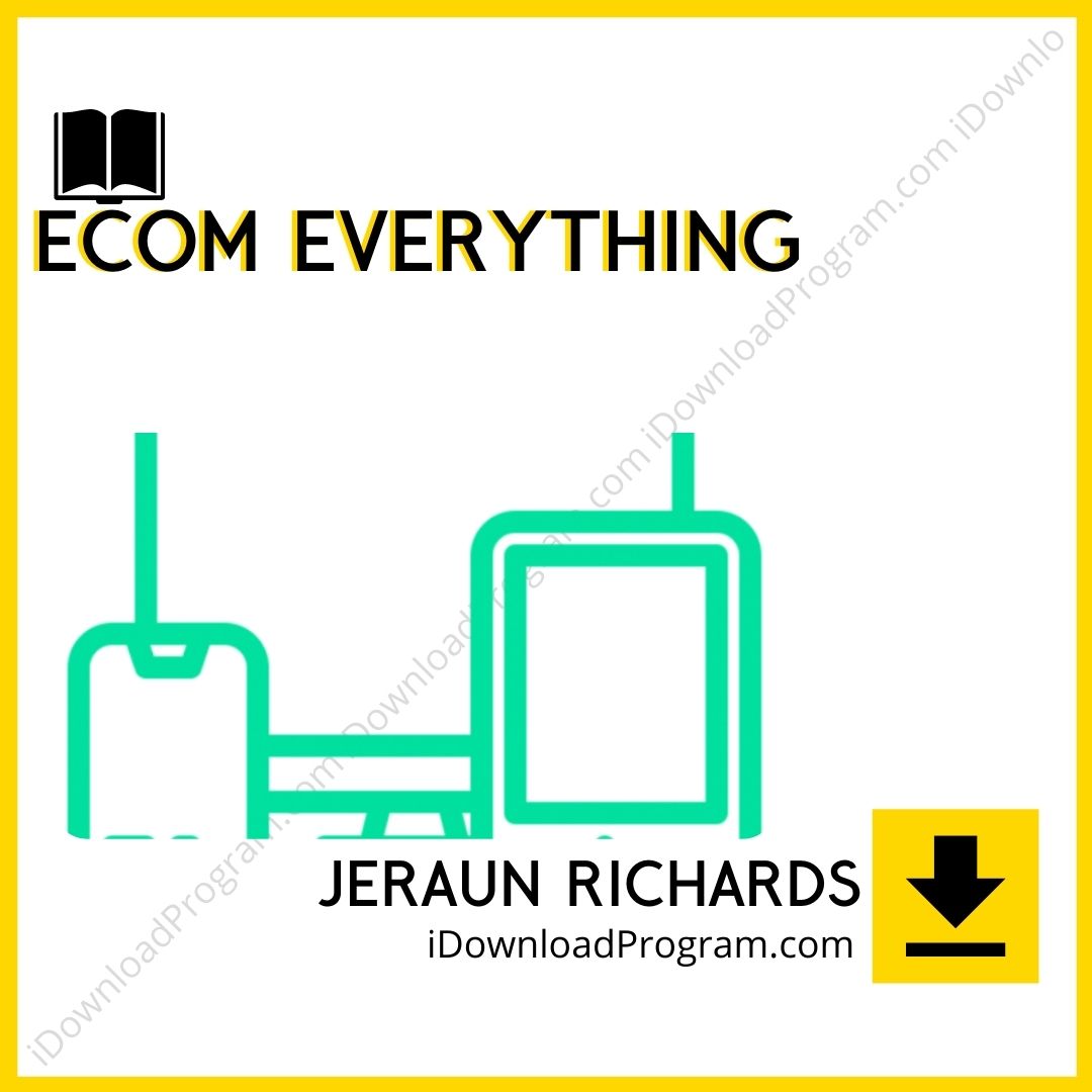 download, downloadbusinesscourse, free, google drive, Jeraun Richards – Ecom Everything, mega, rapidgator