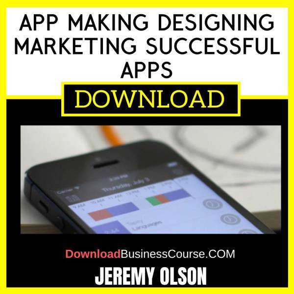 Jeremy Olson App Making Designing Marketing Successful Apps FREE DOWNLOAD