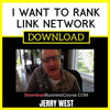 Jerry West I Want To Rank Link Network Course FREE DOWNLOAD