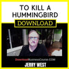 Jerry West To Kill A Hummingbird FREE DOWNLOAD