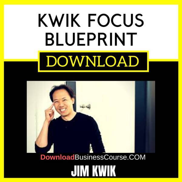 Jim Kwik Kwik Focus Blueprint FREE DOWNLOAD